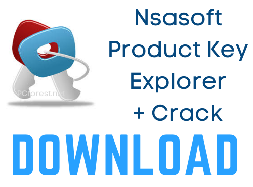 Nsasoft Product Key Explorer Crack 4.2.7.0 Free Download