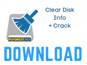 Clear Disk Info v1.9.3.0 Crack +Serial Key Free Download [2021]